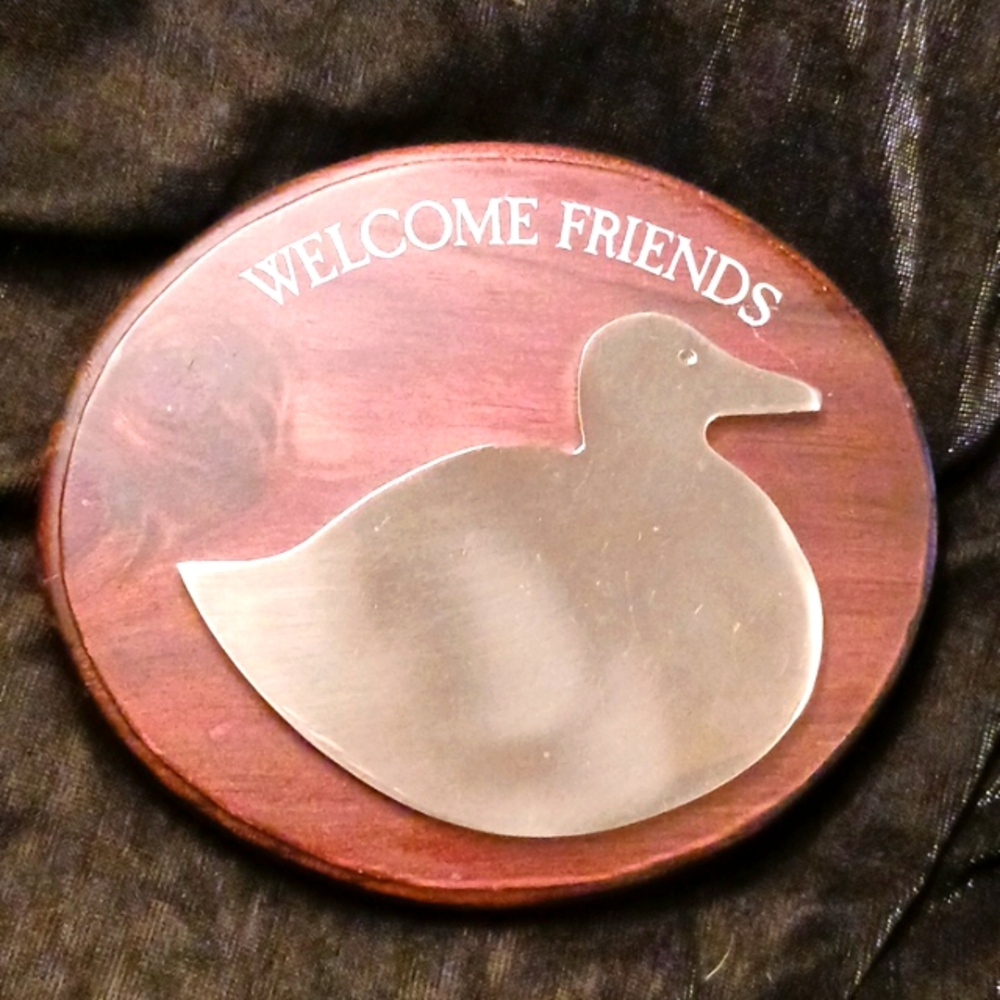 Wood and Brass finish plaque, Welcome Friends, Brass Duck